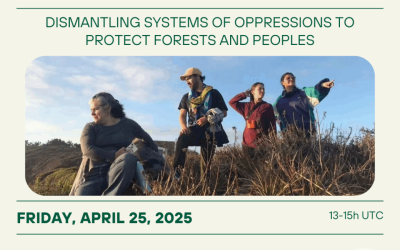 Webinar: Dismantling Systems of Oppressions to Protect Forests and Communities